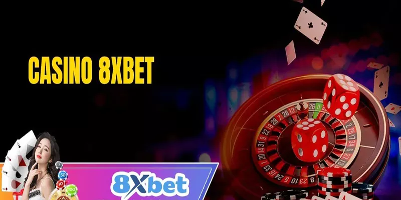 Giới thiệu về casino 8xbet