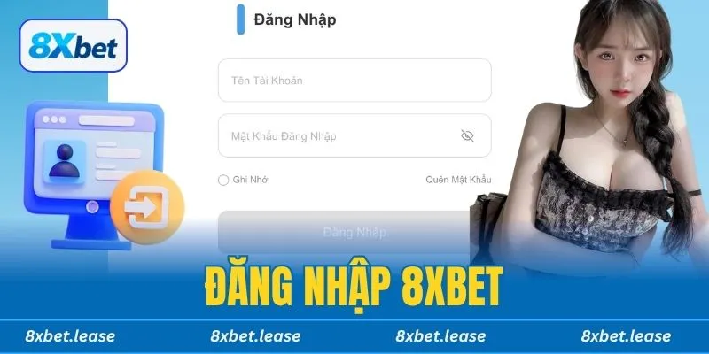 Hướng dẫn 4 cách đăng nhập 8xbet nhanh chóng và dễ thực hiện