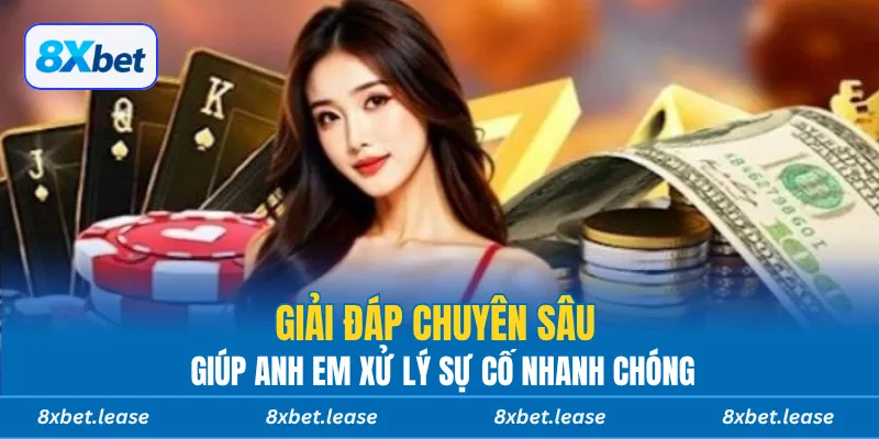 Giải đáp chuyên sâu giúp anh em xử lý sự cố nhanh chóng
