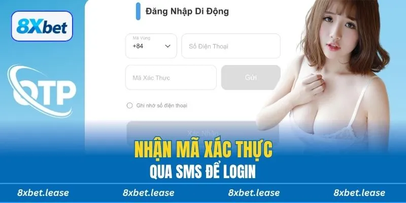 Nhận mã xác thực qua SMS để login