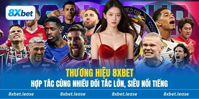 Thương hiệu hợp tác cùng nhiều đối tác lớn, siêu nổi tiếng